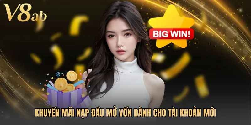Khuyến mãi nạp đầu mở vốn dành cho tài khoản mới
